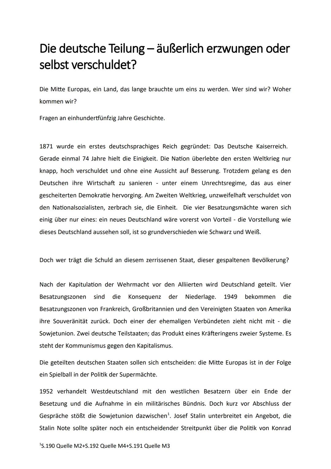 # Die deutsche Teilung - äußerlich erzwungen oder
selbst verschuldet?

Die Mitte Europas, ein Land, das lange brauchte um eins zu werden. We
