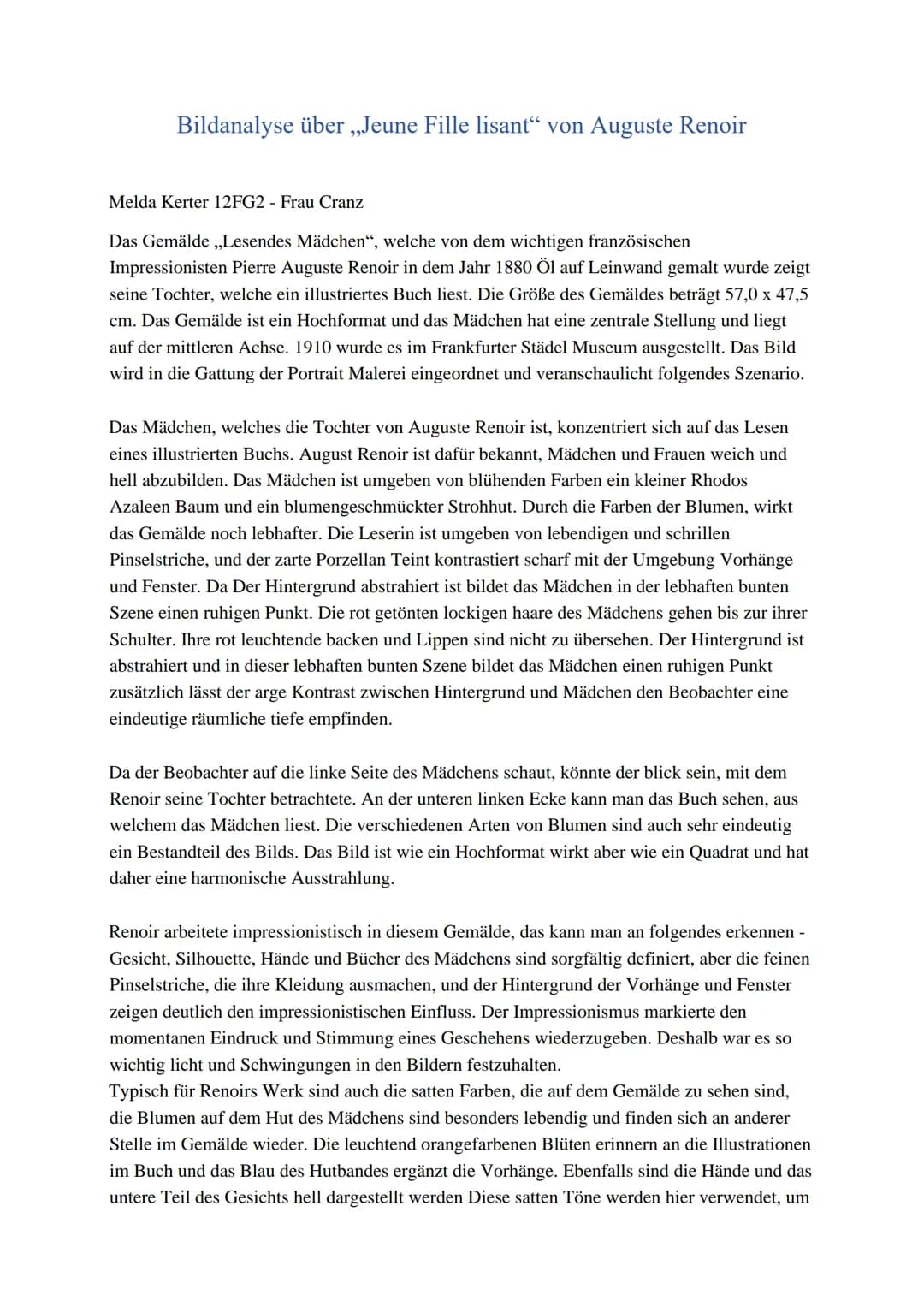 Bildanalyse über ,,Jeune Fille lisant" von Auguste Renoir
Melda Kerter 12FG2 - Frau Cranz
Das Gemälde ,,Lesendes Mädchen", welche von dem wi