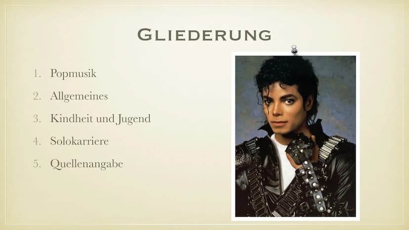 MICHAEL JACKSON
KING OF POP GLIEDERUNG
1.
Popmusik
2. Allgemeines
3. Kindheit und Jugend
4. Solokarriere
5. Quellenangabe ●
●
POPMUSIK
Instr