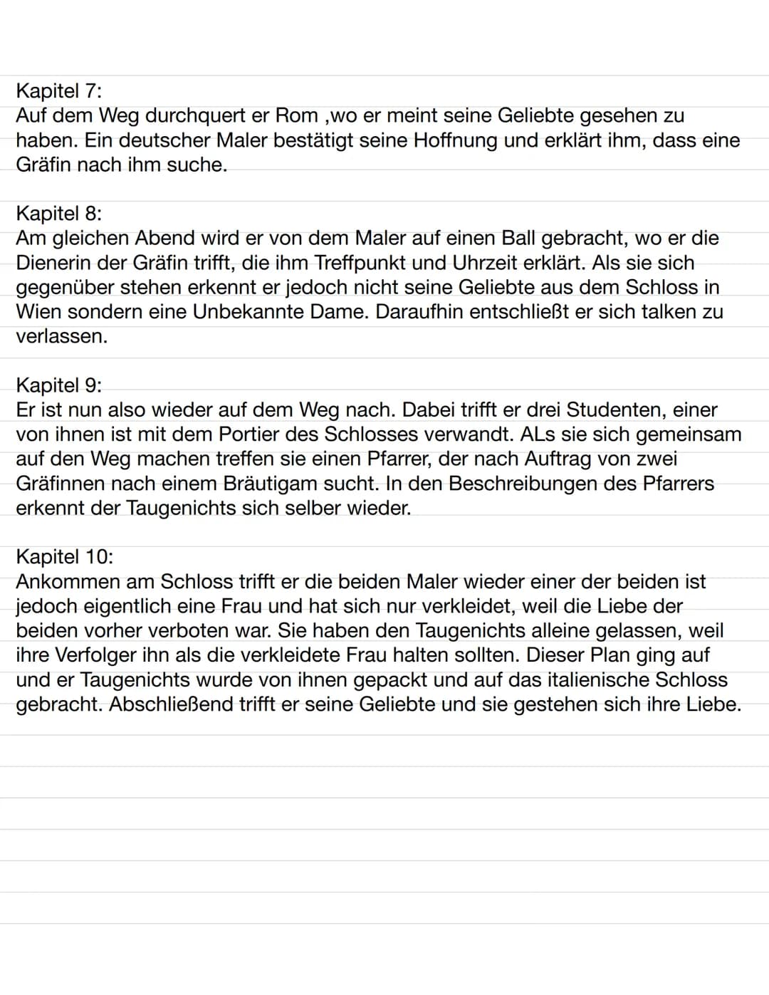 Zusammenfassung: Aus dem Leben eines Taugenichts
8.11.21
Kapitel 1:
Taugenichts (Müllers Sohn) wird von seinem Vater losgeschickt, um Essen 