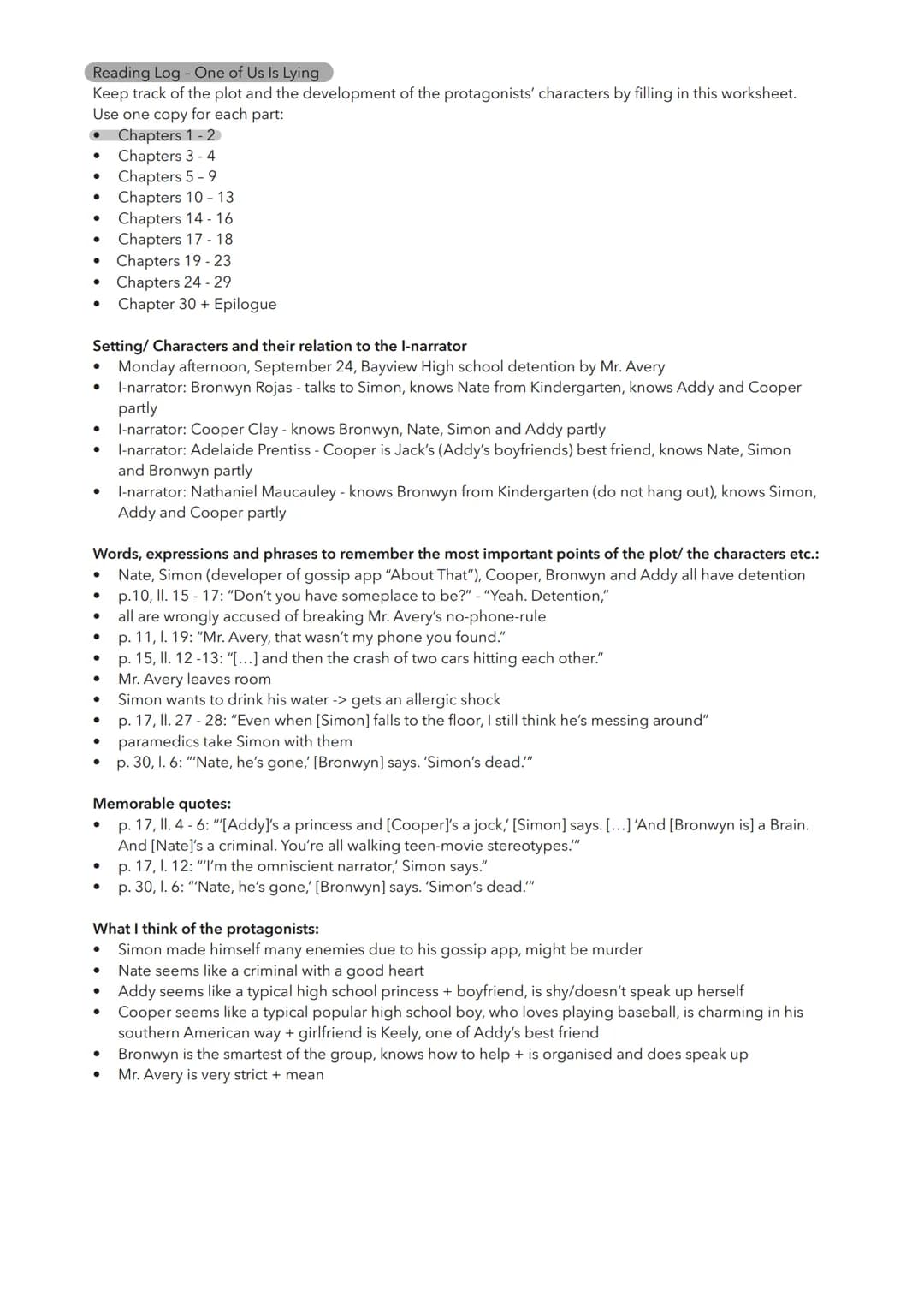 Reading Log - One of Us Is Lying
Keep track of the plot and the development of the protagonists' characters by filling in this worksheet.
Us