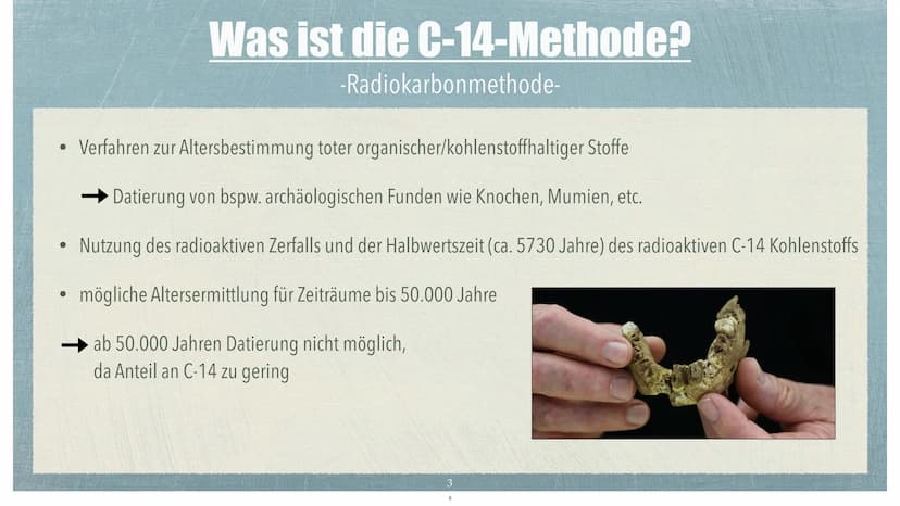 Die C-14 Methode Themen
✓ Was ist die C-14 Methode?
✔ Wer entwickelte die C-14 Methode?
✓ Entstehung von C-14
✓ Wie gelangt C-14 in Organism