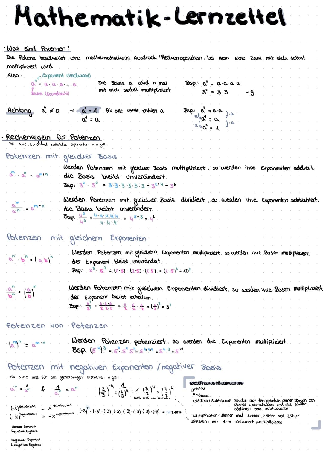 Mathematik-Lernzettel
•Was sind Potenzen?
-Die Potenz beschreibt eine mathematische(n). Ausdruck/Reduen operation, bei dem
multipliziert wir