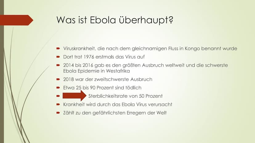 Ebola Handout
Was ist Ebola überhaupt?
- Viruskrankheit, die nach dem Fluss Ebola in der
demokratischen Republik Kongo benannt wurde, wo
das
