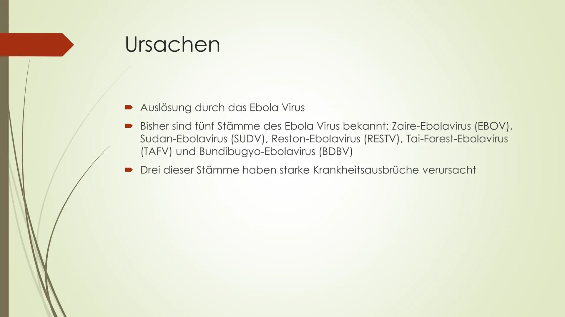 Ebola Handout
Was ist Ebola überhaupt?
- Viruskrankheit, die nach dem Fluss Ebola in der
demokratischen Republik Kongo benannt wurde, wo
das