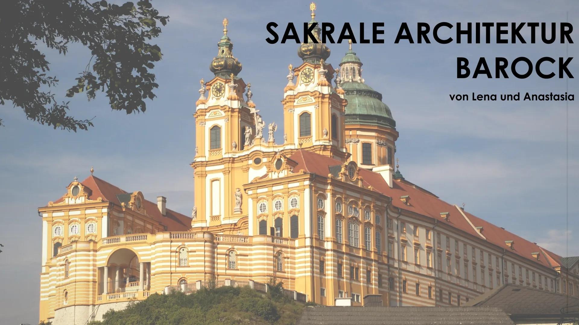 ilet
SAKRALE ARCHITEKTUR
BAROCK
von Lena und Anastasia
1655
EEEEEE Allgemeine Informationen
• zwischen dem 17. und 18. Jahrhundert entstande