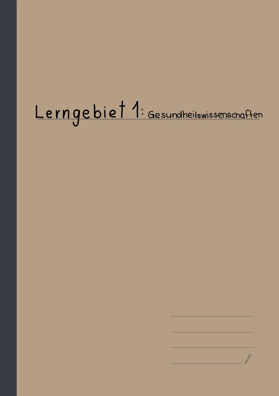 Lerngebiet 1: Gesundheitswissenschaften LERNGEBIET 1. Gesundheitswissenschaften
1.1 Grundlagen
▸ Gesundheitswissenschaft/ Public Health
Gesu