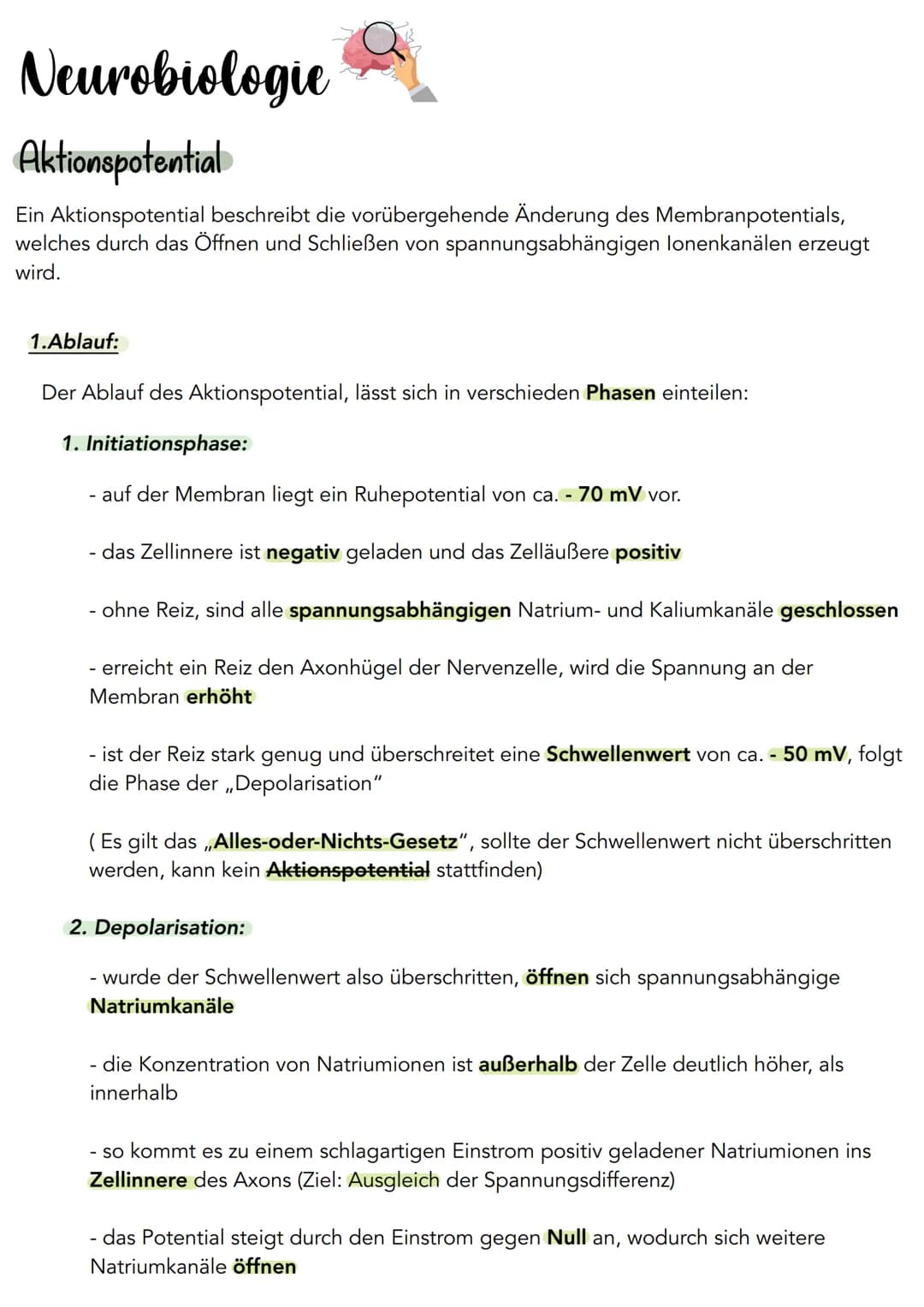 Neurobiologie
Aktionspotential
Ein Aktionspotential beschreibt die vorübergehende Änderung des Membranpotentials,
welches durch das Öffnen u