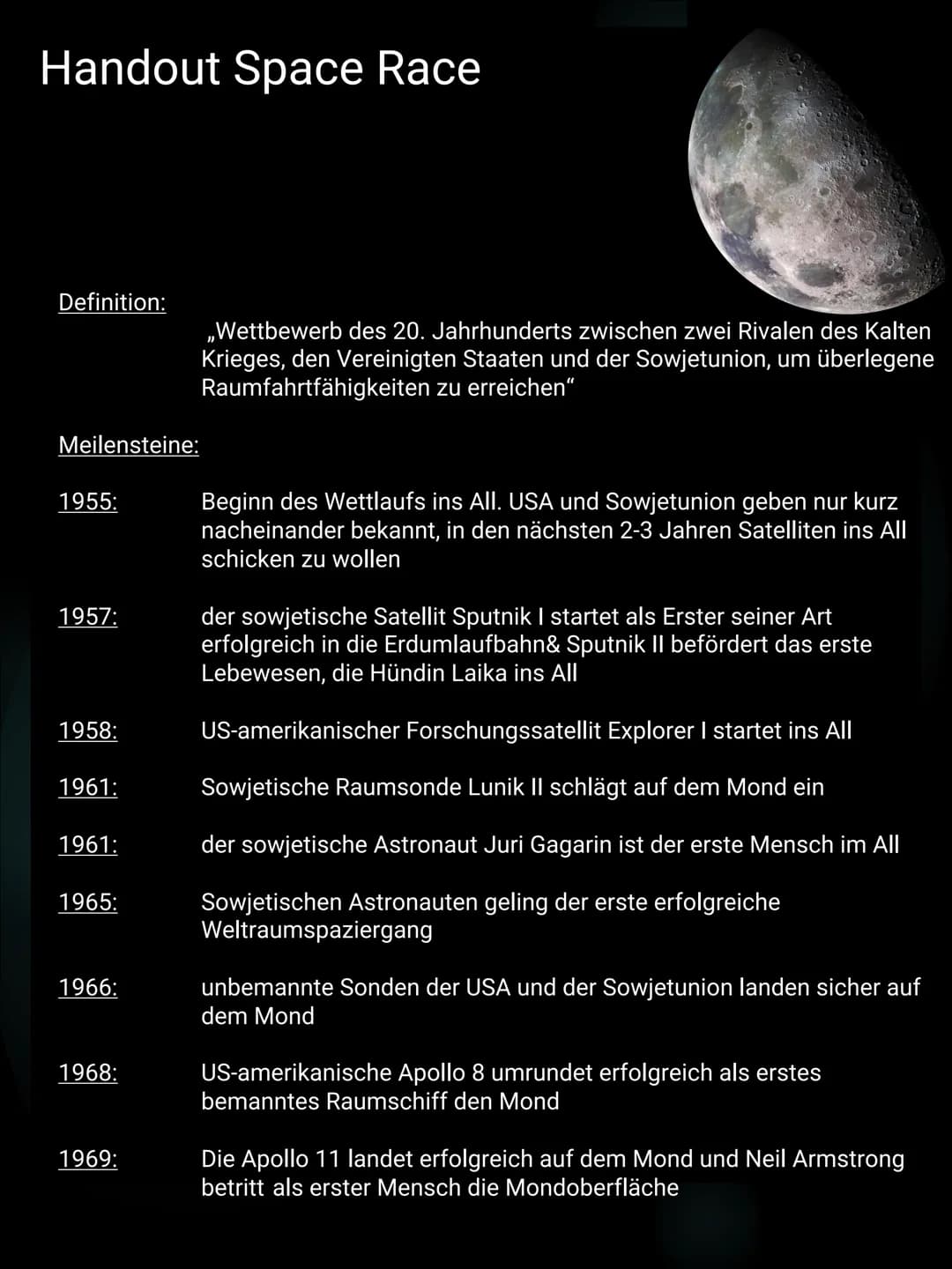 USA und Sowjetunion im
Kalten Krieg
Space Race Handout Space Race
Definition:
Meilensteine:
1955:
1957:
1958:
1961:
1961:
1965:
1966:
1968:
