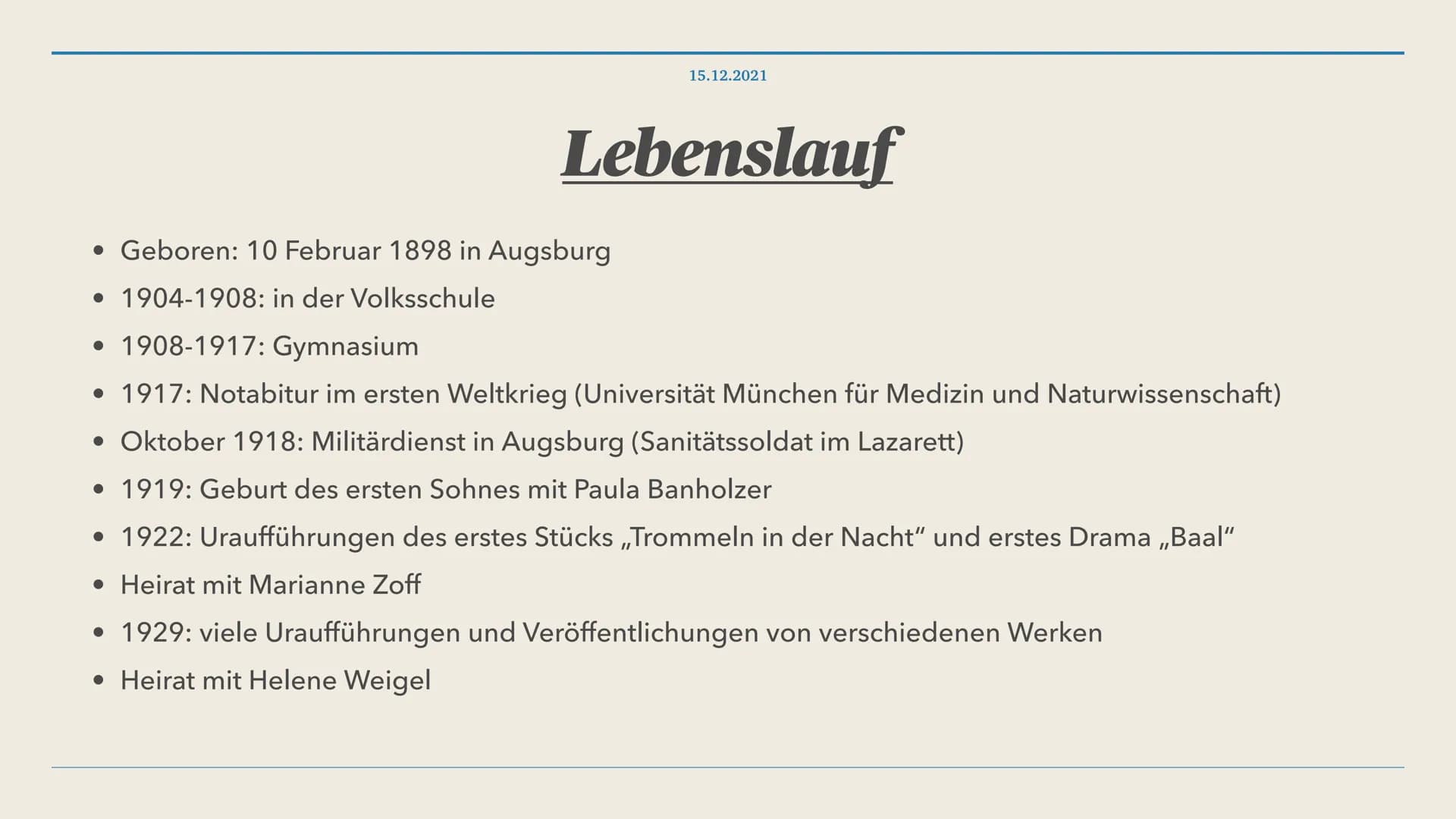 15.12.2021
Das Leben des Bertolt Brecht 1. Wer war Bertolt Brecht?
2. Lebenslauf
3. Politische Haltung
4. Was ist episches Theater?
4.1. Wie