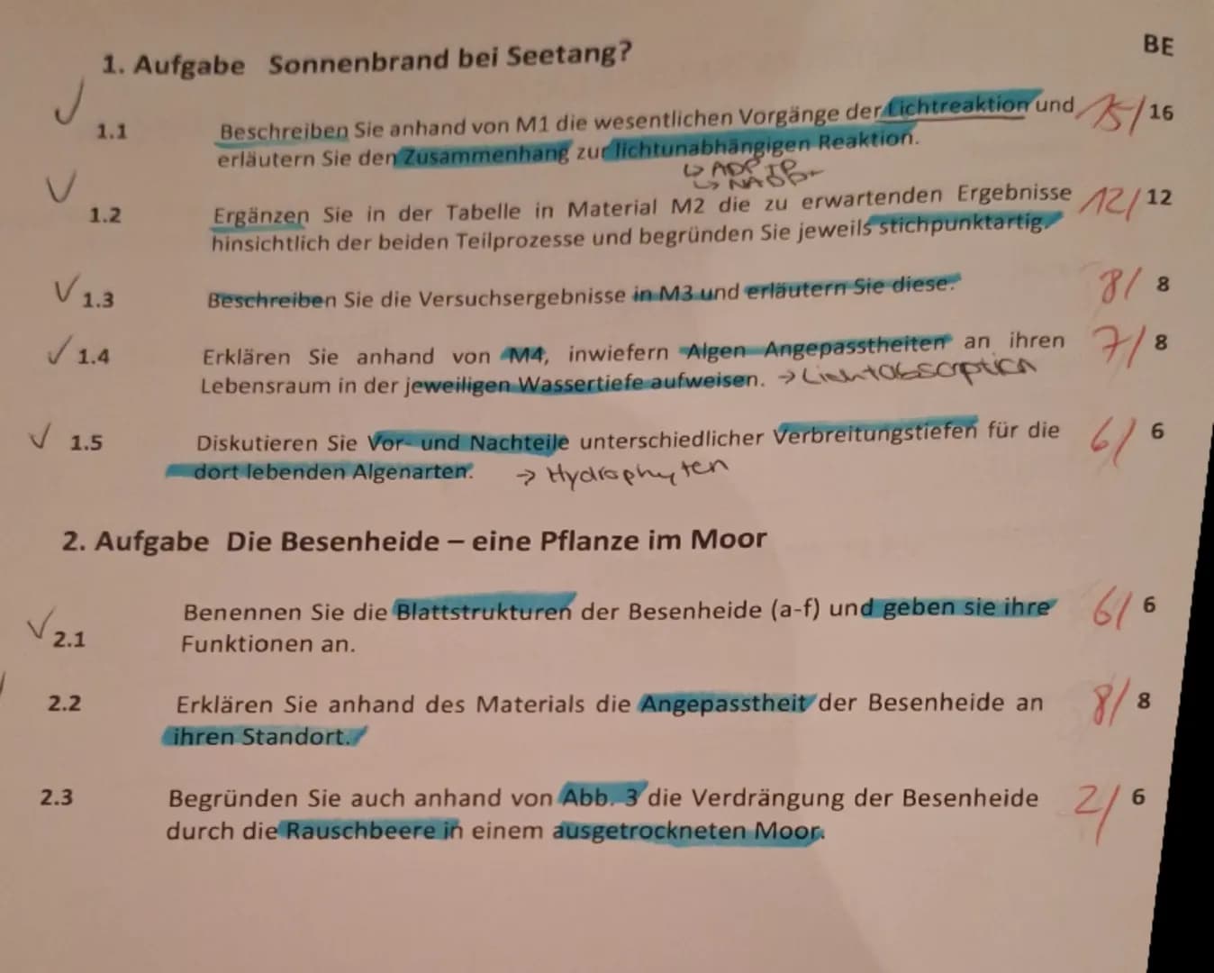 1. Aufgabe Sonnenbrand bei Seetang?
BE
✓
1.1
Beschreiben Sie anhand von M1 die wesentlichen Vorgänge der Lichtreaktion und
erläutern Sie den