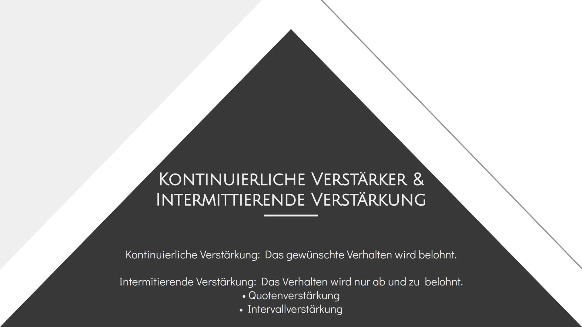 Operante Konditionierung
Definition
Operante Konditionierung: Bei einer Operanten Konditionierung wird auf die
Auftrittshäufigkeit einer Ver