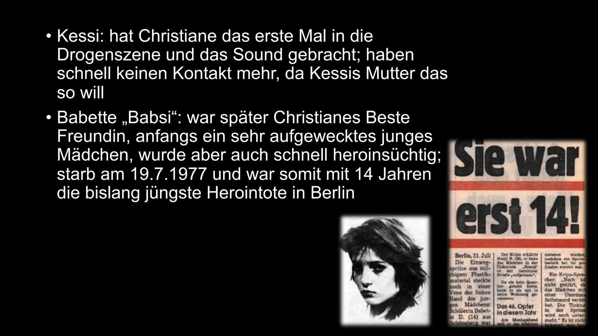 Wir Kinder vom Bahnhof Zoo
Christiane F. Inhalt
Biografie
• Entstehung des Buches und weitere Werke
• Informationen zum Buch
Charakteristik 