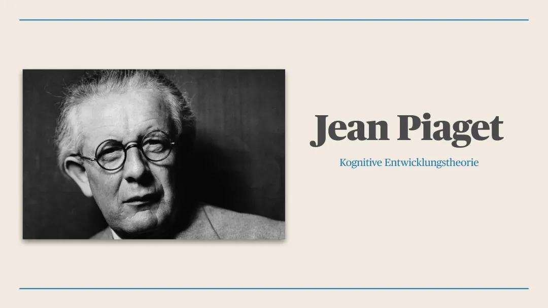 Jean Piagets kognitive Entwicklungstheorie 