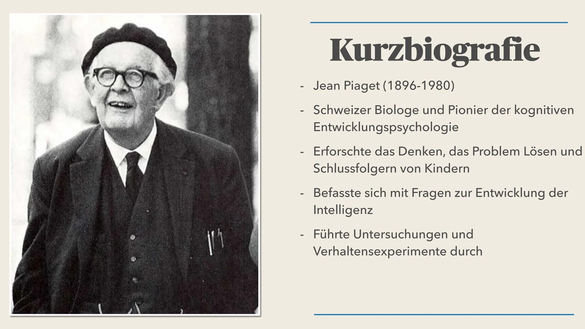 Jean Piaget
Kognitive Entwicklungstheorie Agenda
Kurzbiografie - Jean Piaget
Entstehung der Theorie
Stufenmodell
Video zum Stufenmodell 10h
