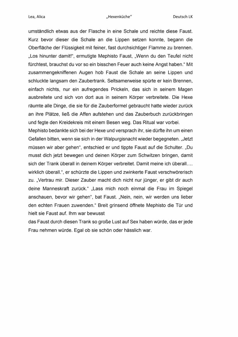 Lea, Alica
,,Hexenküche"
Hexenküche
Deutsch LK
Im Folgenden werden wir die Szenen ,,Hexenküche" aus Faust der Tragödie
erster Teil von Johan