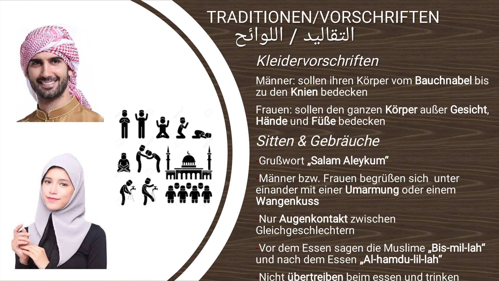 ت
ISLAM
دین
pradlicuidadil islam
ما هو الإسلام HALTSVERZEICHNIS
▪ Steckbrief/Geschichte
I
Traditionen/Vorschriften
-Kleidervorschriften
-Sit