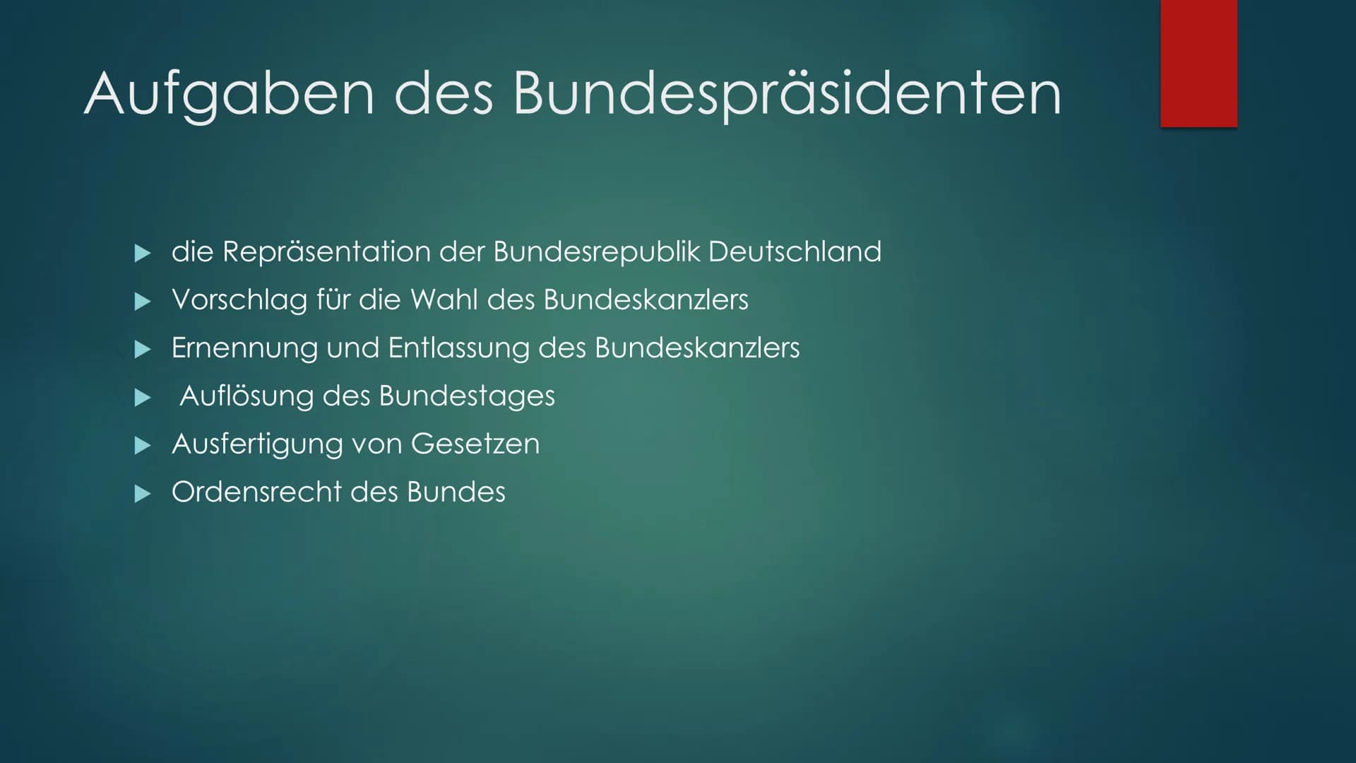 Der Bundespräsident
VON DEUTSCHLAND Bundespräsident Voraussetzungen
► Deutscher Staatsbürger/in
►Besitz des Wahlrechtes zum Bundestag
Mindes