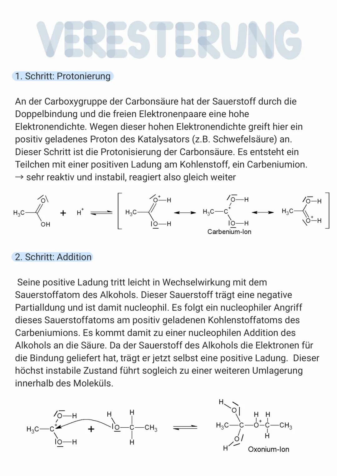 VERESTERUNG
An der Carboxygruppe der Carbonsäure hat der Sauerstoff durch die
Doppelbindung und die freien Elektronenpaare eine hohe
Elektro