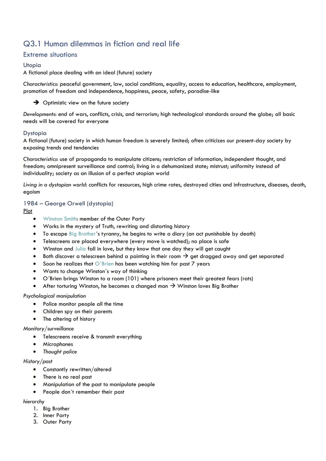 Englisch Q3
Q3.1 HUMAN DILEMMAS IN FICTION AND REAL LIFE
EXTREME SITUATIONS.
Utopia.
Dystopia.
1984 - George Orwell (dystopia)
Psychological