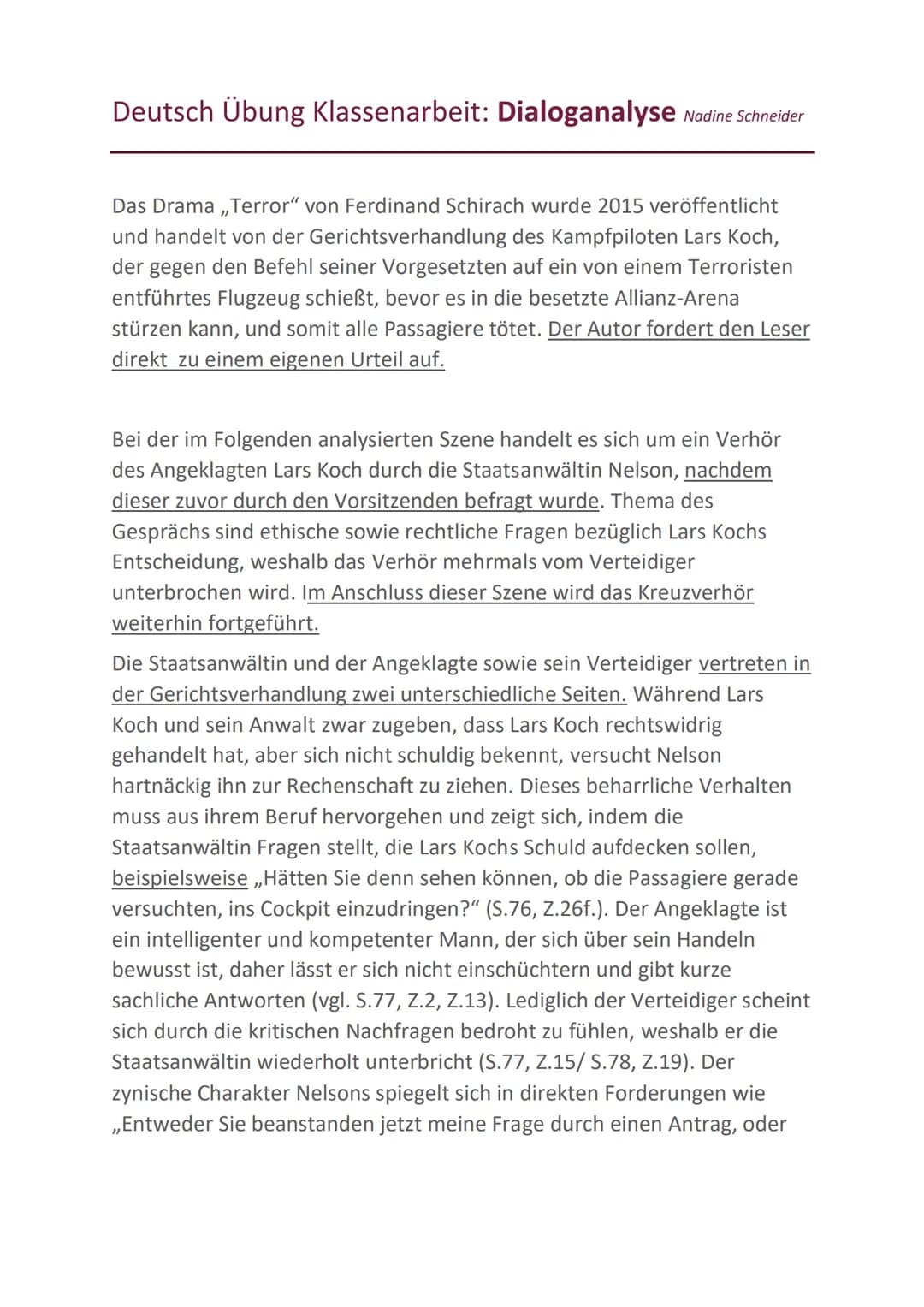 Deutsch Übung Klassenarbeit: Dialoganalyse Nadine Schneider
Das Drama ,,Terror" von Ferdinand Schirach wurde 2015 veröffentlicht
und handelt