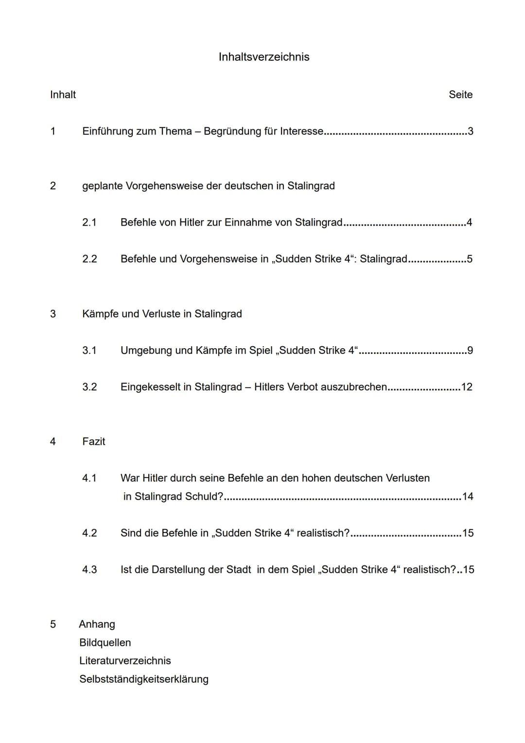 Komplexe Leistung
im Fach Geschichte
zum Thema:
,,Sind die deutschen Verluste in der Schlacht
von Stalingrad ein Fehler von Hitlers Befehlen