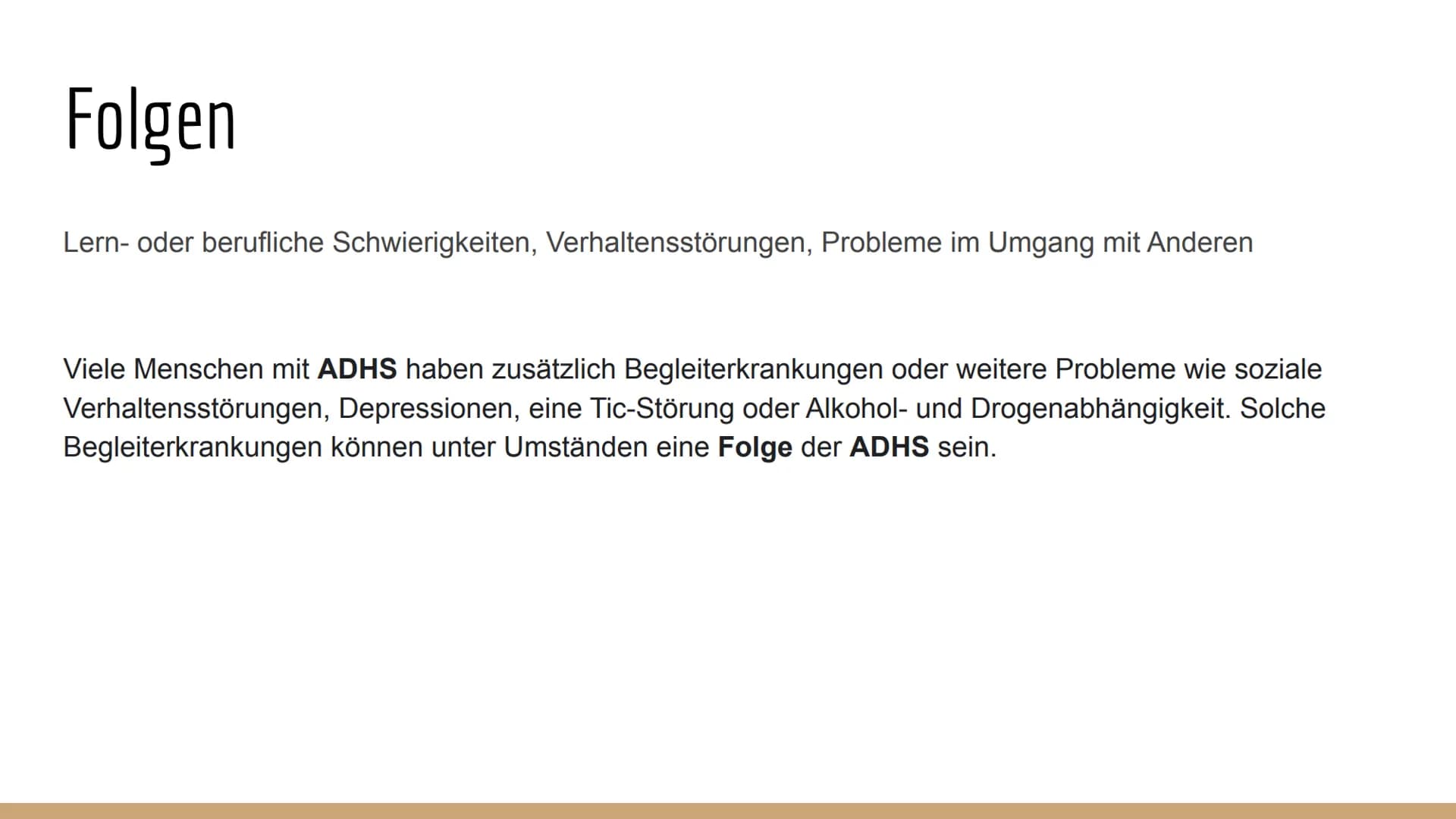 ADHS
3 Gliederung
Definition
• Symptome
Folgen
●
Unterschied ADS - ADHS
Ursachen
Diagnostik
Therapie
Prognose
Quellenangaben
Komorbiditäten 