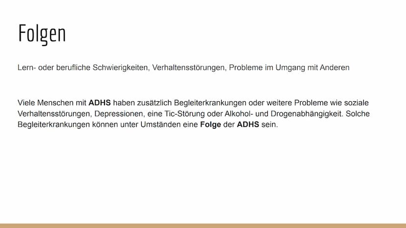 ADHS
3 Gliederung
Definition
• Symptome
Folgen
●
Unterschied ADS - ADHS
Ursachen
Diagnostik
Therapie
Prognose
Quellenangaben
Komorbiditäten 
