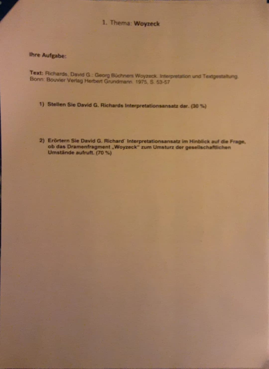 Klausur unter Abiturbedingungen (315 Minuten)
Name:
Hinweise:
Lesen Sie zunächst die bereitstehenden zwei Aufgaben ,,Woyzeck"
und ,,Lyrik" g