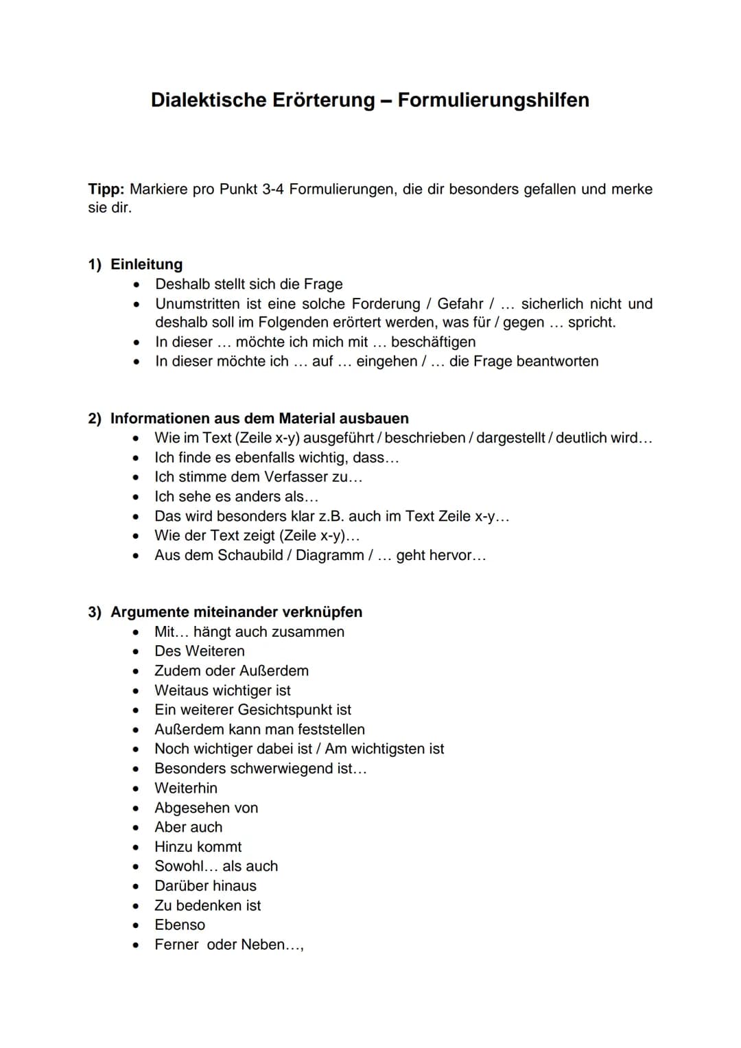 Tipp: Markiere pro Punkt 3-4 Formulierungen, die dir besonders gefallen und merke
sie dir.
1) Einleitung
●
●
●
2) Informationen aus dem Mate