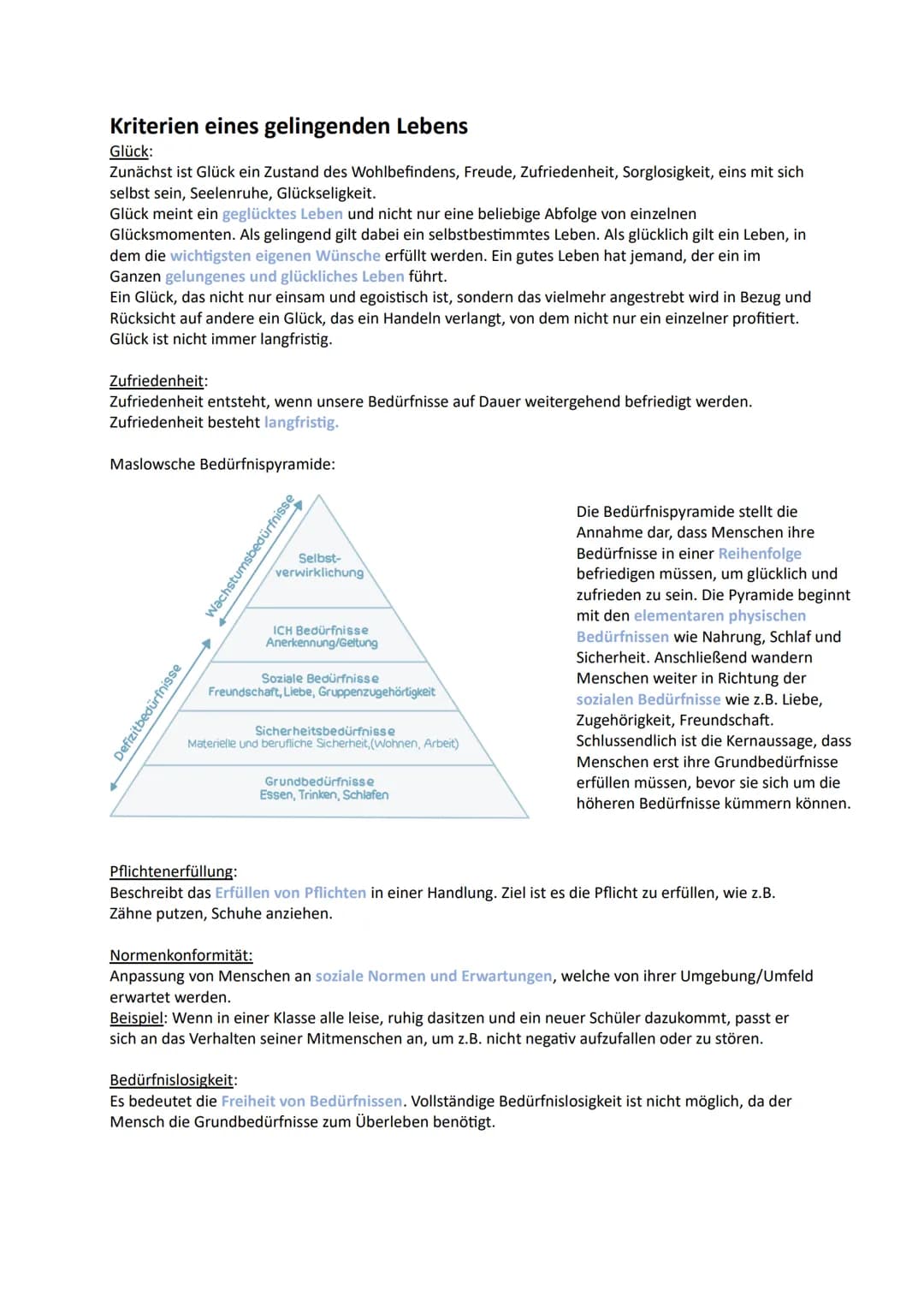 Moralbegründung
Kriterien eines gelingenden Lebens
Glück und Zufriedenheit (z.B. Pyramide (Marslow)
Pflichtenerfüllung/Normenkonformität (Un