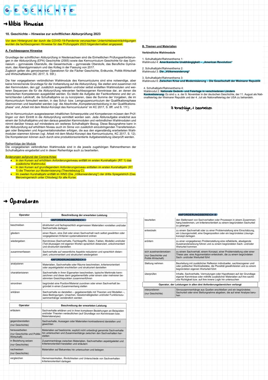 GESCHICHTE
→ Nibis Hinweise
10. Geschichte - Hinweise zur schriftlichen Abiturprüfung 2023
Vor dem Hintergrund der durch die COVID-19-Pandem