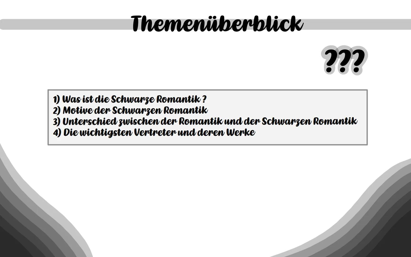 Schwarze Romantik/
Schauerromantik
Deutsch LK - Q1 2022/23 - Herr Sobbe
Maria und Promise
designed by promise Themenüberblick
???
1) Was ist