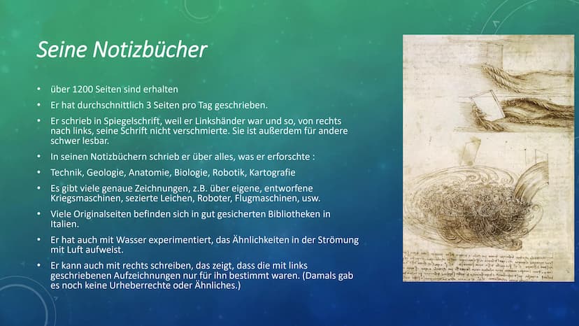 O
260
250
240
230
220
150
160
170
180
190
200
210
C
LEONARDO DA VINCI
War er ein Universalgenie? Übersicht
●
Lebenslauf
Themen
Notizbücher
W