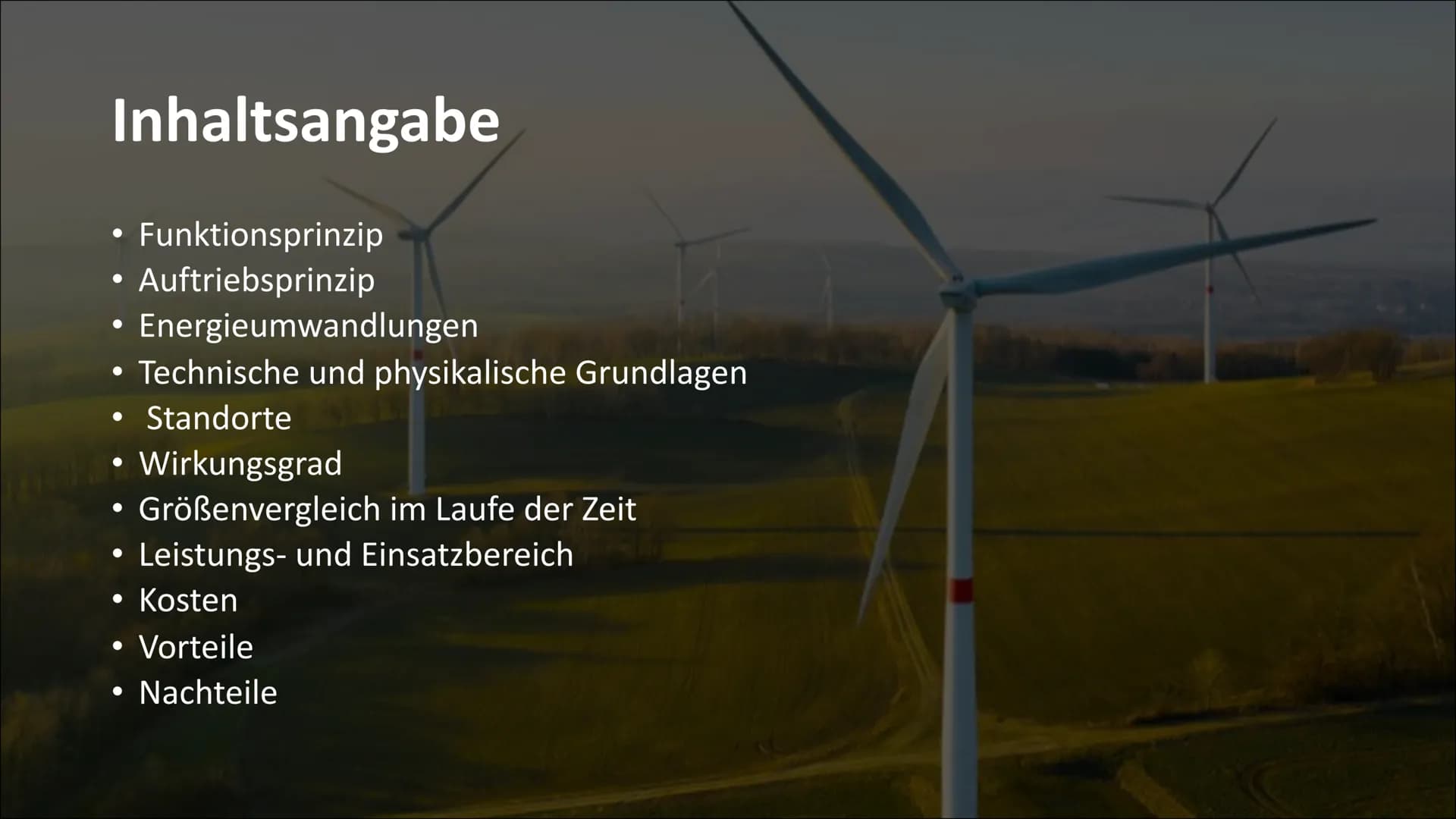 Windkraftanlagen
Von Merle und Melina Inhaltsangabe
●
●
●
Energieumwandlungen
• Technische und physikalische Grundlagen
• Standorte
●
•
●
●
