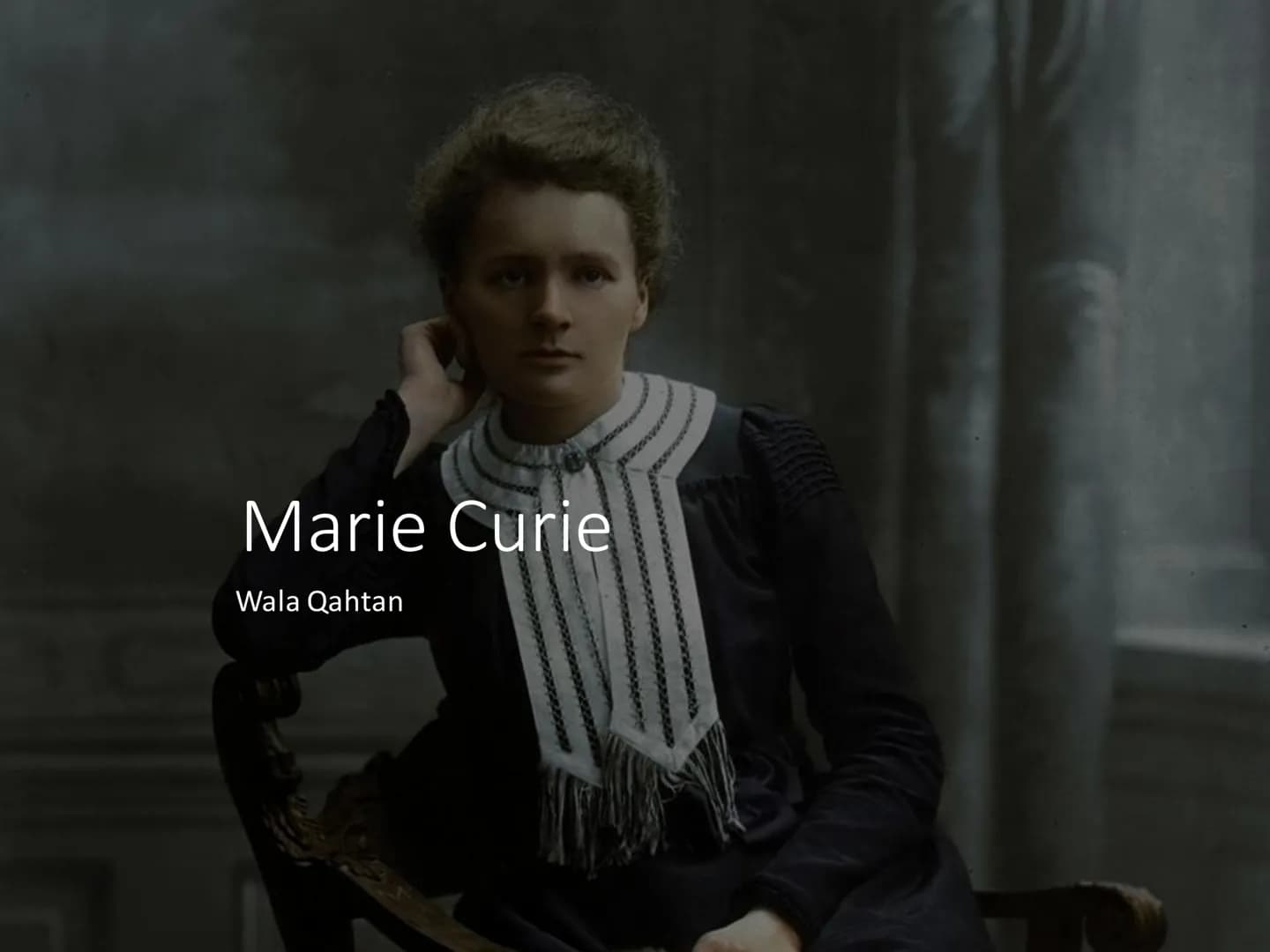 Marie Curie
Wala Qahtan Handout
Name: Marie Sklodowska Curie
Lebensdaten: 7. November 1867 in Warschau geboren
➤ starb am 4. Juli 1935
Natio