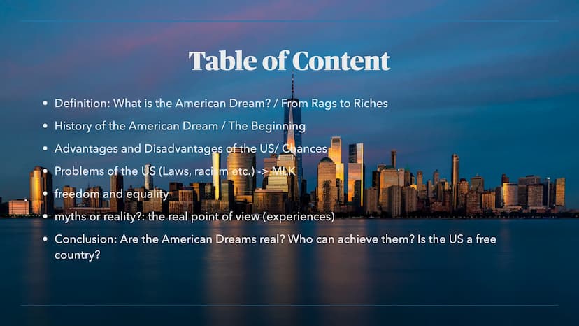 BEN, MARC, MAURICE, LOUIS
The American Dream
From Rags to Riches Table of Content
• Definition: What is the American Dream? / From Rags to R