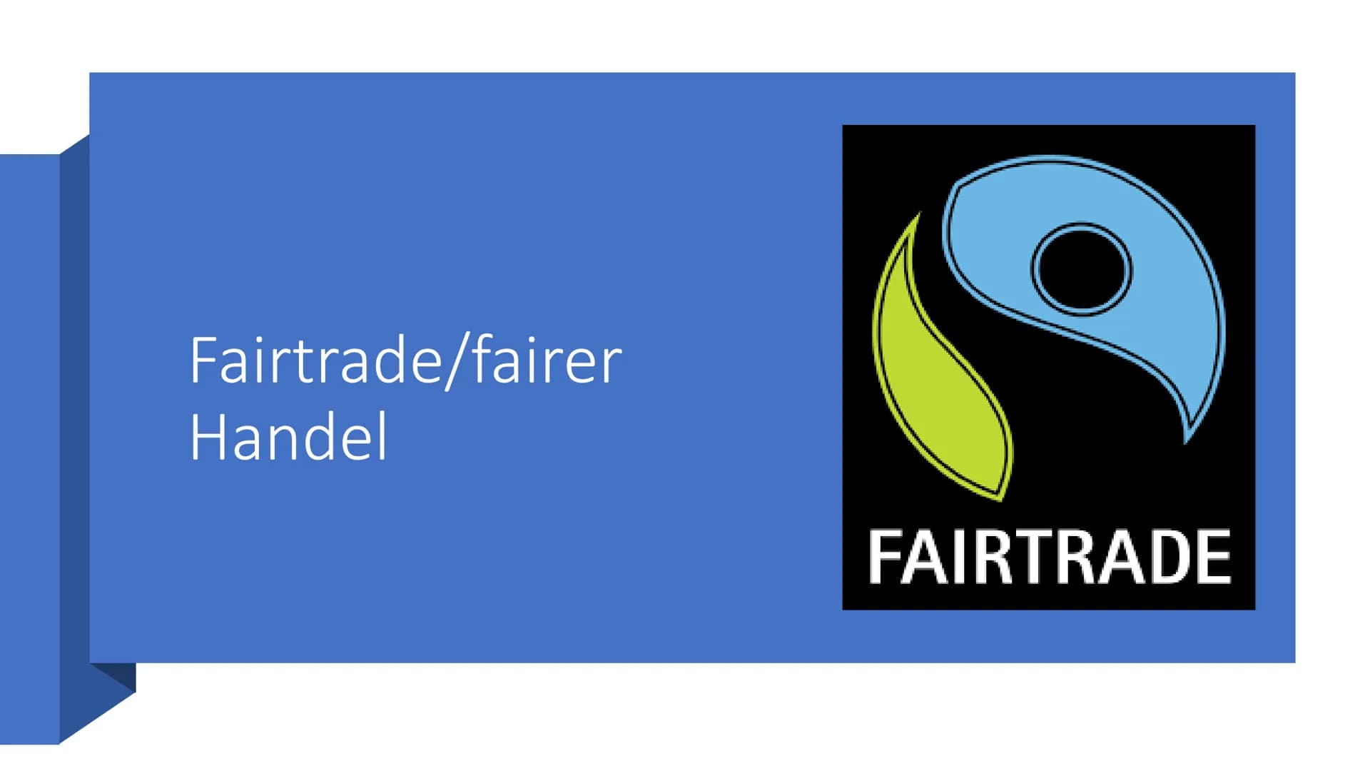 Fairtrade/fairer
Handel
FAIRTRADE DAS FAIRTRADE-SYSTEM
DAS FAIRTRADE-SYSTEM
Fairtrade International et der gemeinnützige
Dacheterd in Fartad