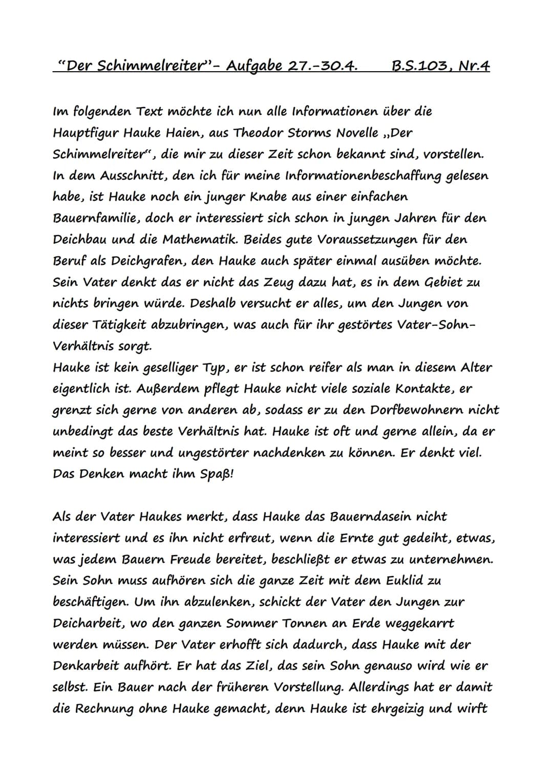 <h2 id="charakterisierunghaukehaien">Charakterisierung Hauke Haien</h2>
<p>Hauke Haien ist der Hauptcharakter in "Der Schimmelreiter". Er is