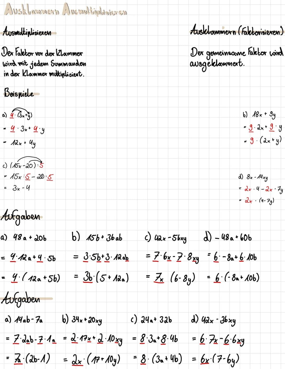Ausklammern Auswul tiplisieren
Ausmultiplizieren
Der Faktor vor der Klammer
wird mit jedem Sommanden
in der Klammer multipliziert.
Beispiele