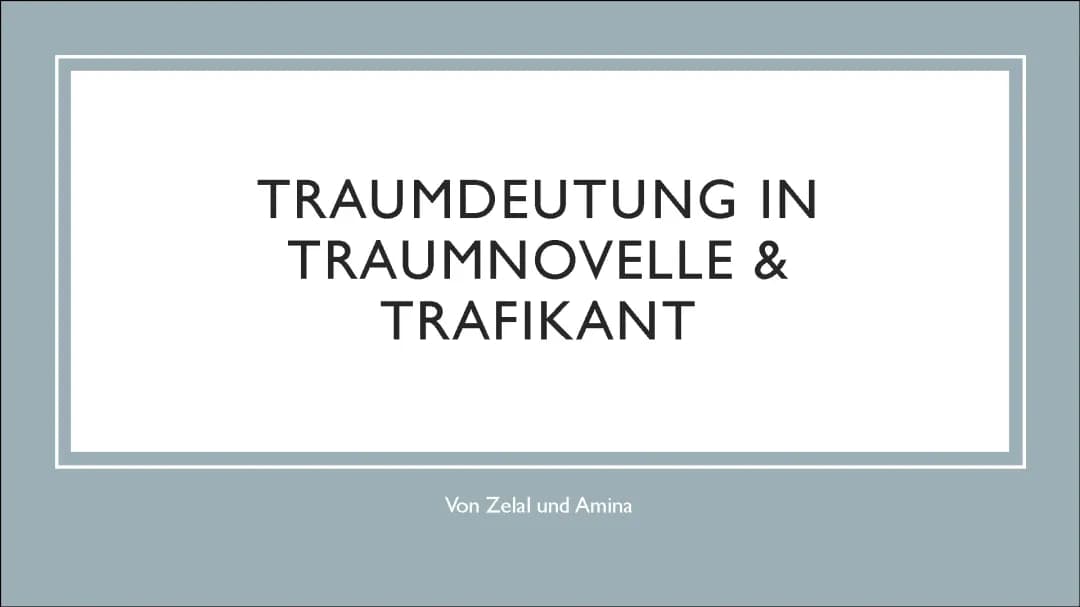 Traumdeutung in Traumnovelle und Trafikant 