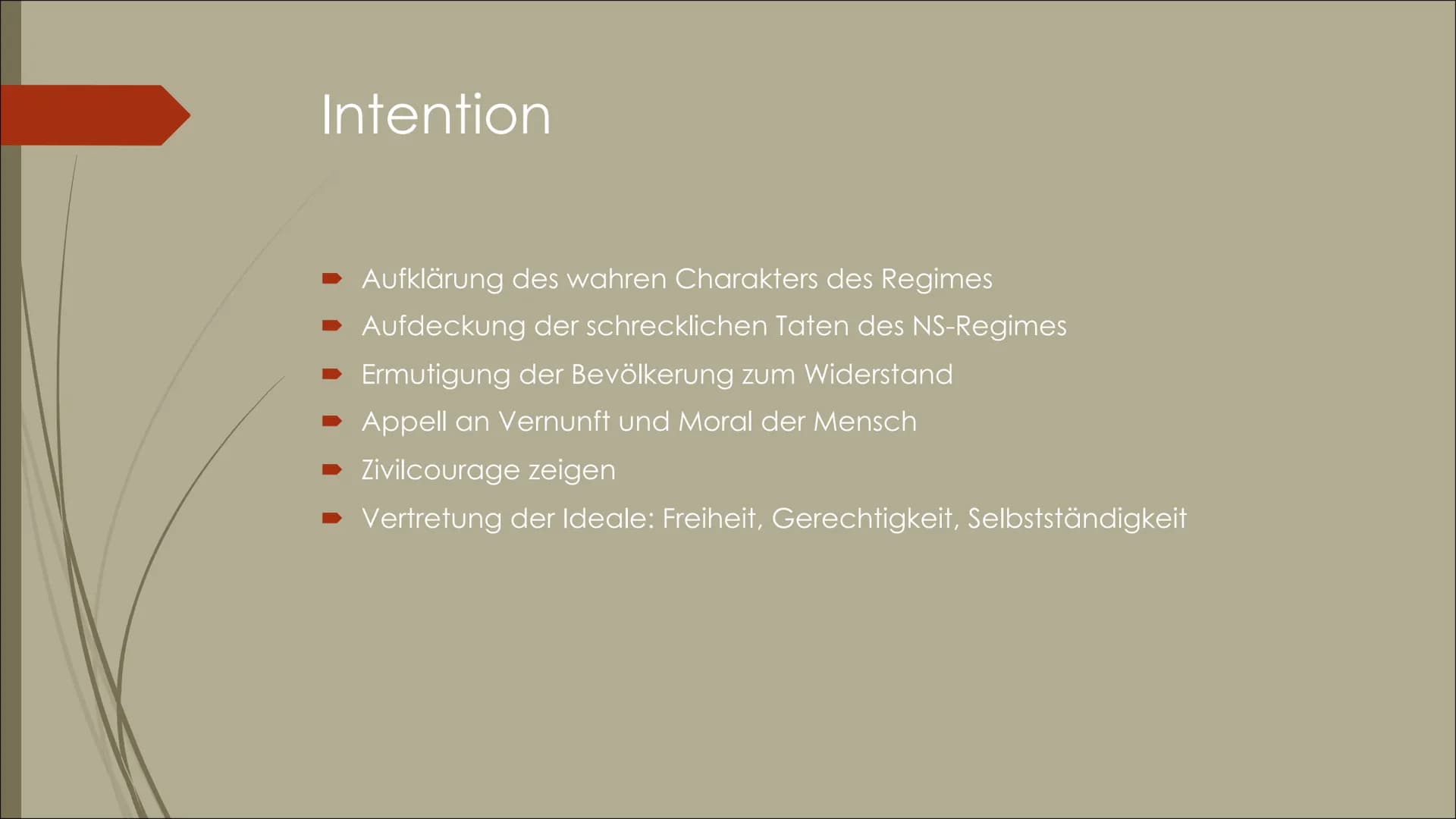 Die weiße Rose
Ein Widerstand mit Worten Definition Widerstand
Als Widerstand wird die Verweigerung des Gehorsams oder das aktive
opposition