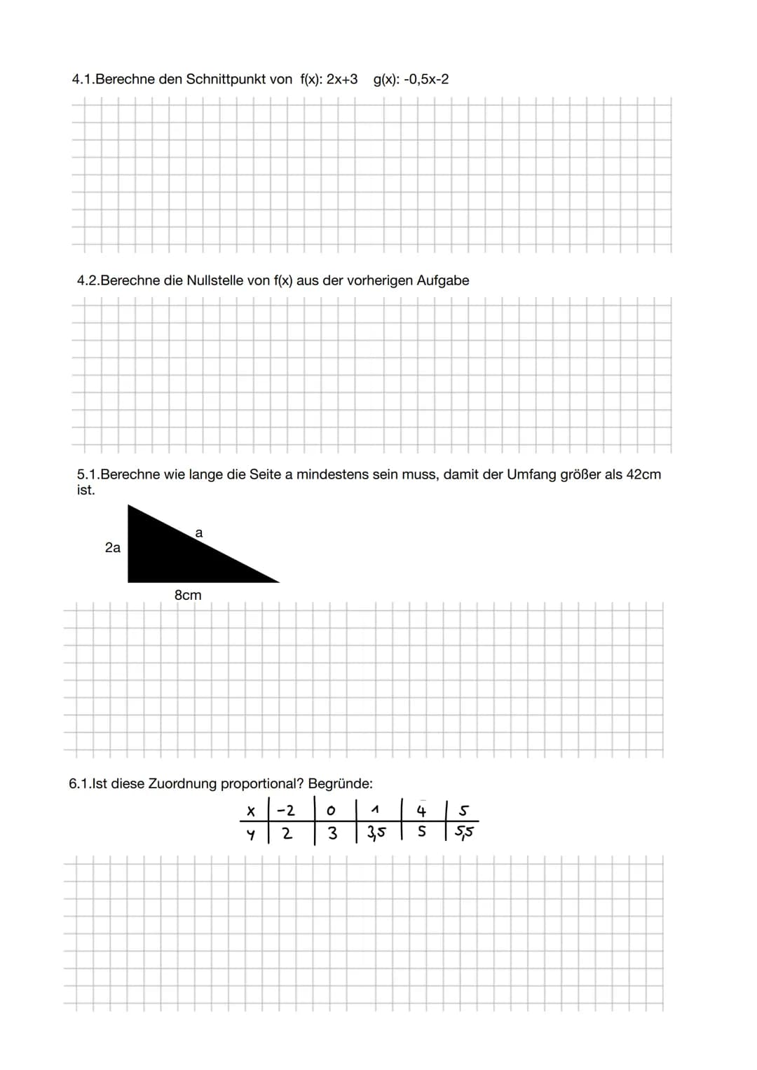 Mathe 8.Klasse
1.1 Handelt es sich bei folgenden Funktionen um eine lineare Funktion ?
L
1 2 3
-1
Ja
Nein
Ja
2.1.Bestimme den Funktionsterm 