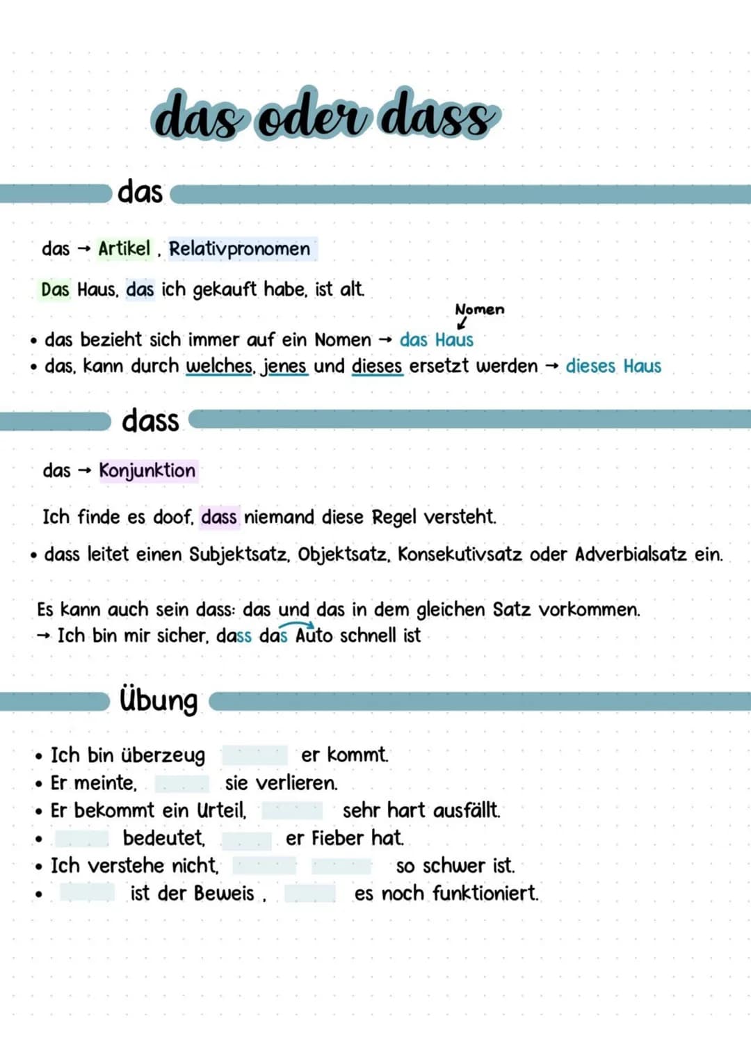 das oder dass
das
das Artikel, Relativpronomen
Das Haus, das ich gekauft habe, ist alt.
-
• das bezieht sich immer auf ein Nomen das Haus
• 