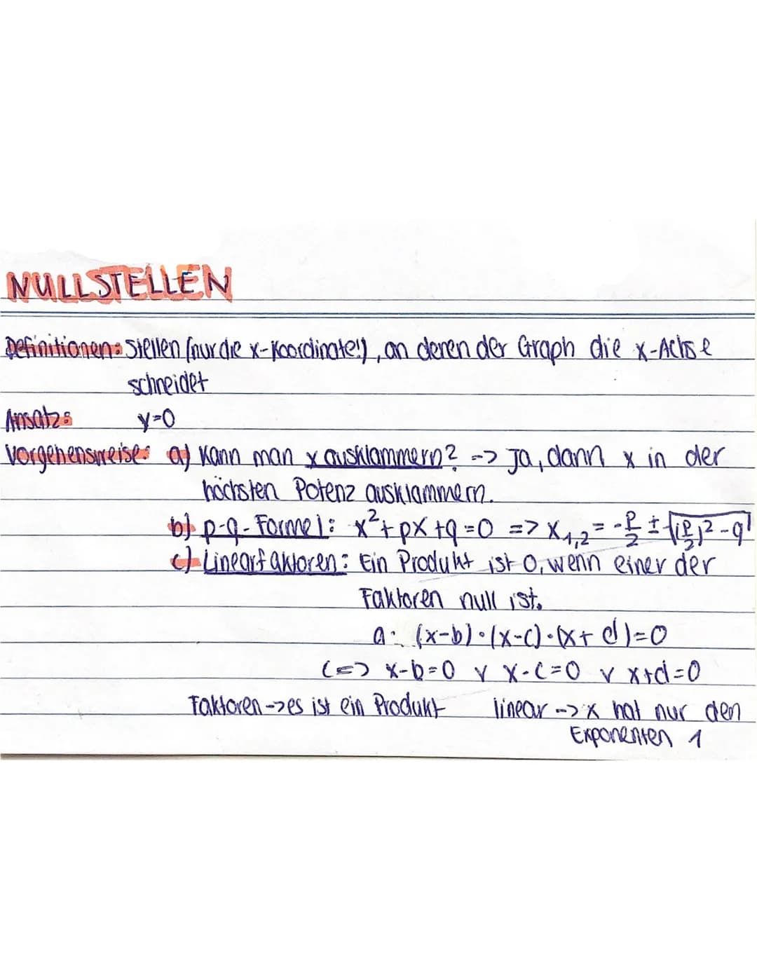 NULLSTELLEN
Definitionen Stellen (nur die x-Koordinate!), an denen der Graph die X-Achse
schneidet
y=0
Ansatz
Vorgehensweise:
a) Kann man x 