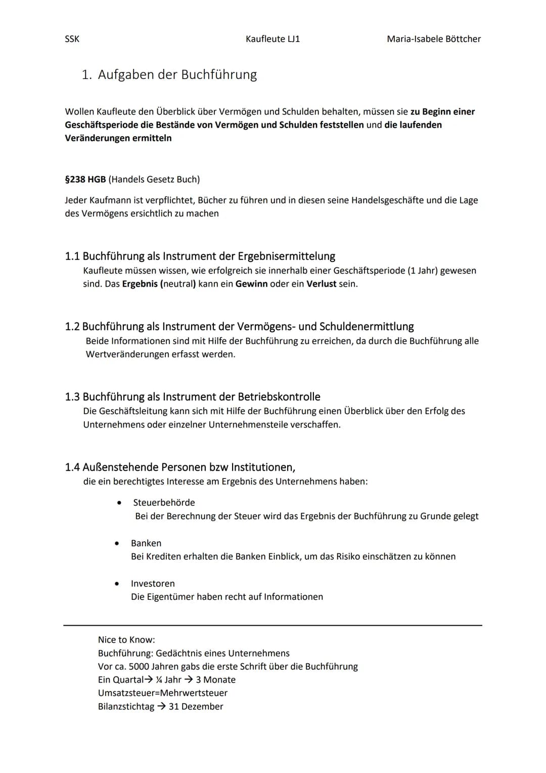 2022
SSK Klausur 1
Zusammenfassung
Böttcher, Maria-Isabele SSK
Inhalt
2. Inventur
1. Aufgaben der Buchführung.
1.1 Buchführung als Instrumen