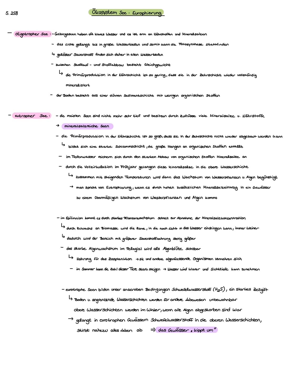 S. 258
oligotropher See :-Gebirgsseen haben oft klares Wasser und es ist arm an Nährstoffen und Mineralsalzen
eutropher See:
4
Okosystem See