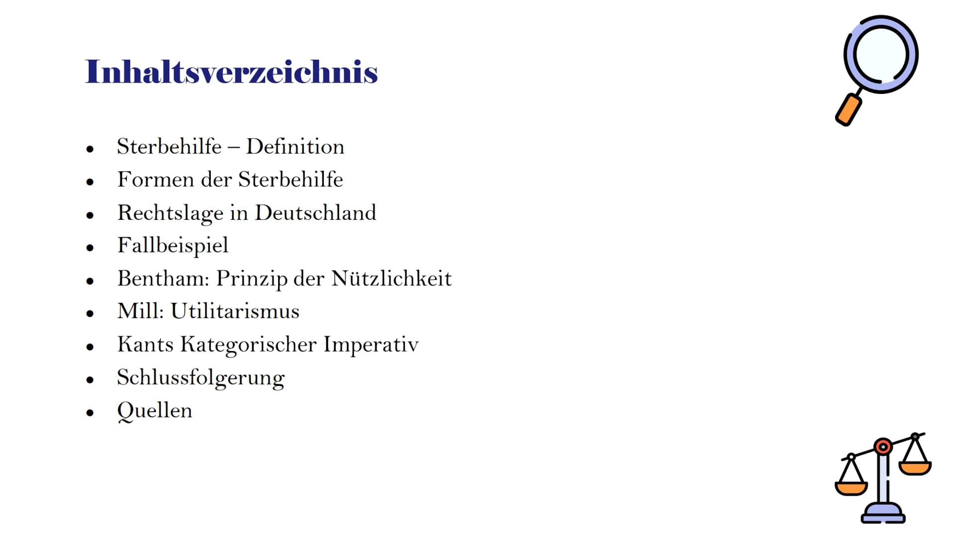 Ethisches
Fallbeispiel:
Sterbehilfe
Kantische Ethik und Utilitarismus Inhaltsverzeichnis
●
●
●
●
Sterbehilfe - Definition
Formen der Sterbeh