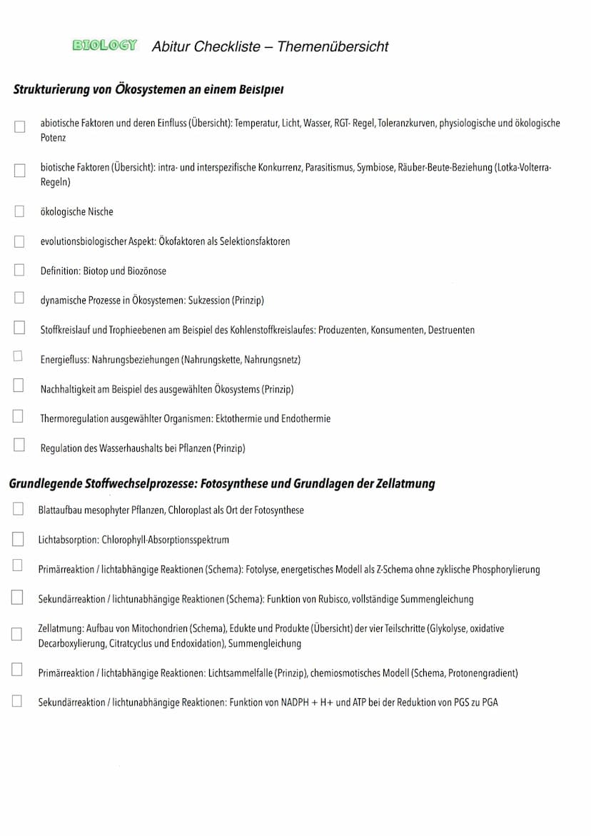 Q2
Ökologie BIOLOGY Abitur Checkliste - Themenübersicht
Strukturierung von Ökosystemen an einem Beispiel
abiotische Faktoren und deren Einfl