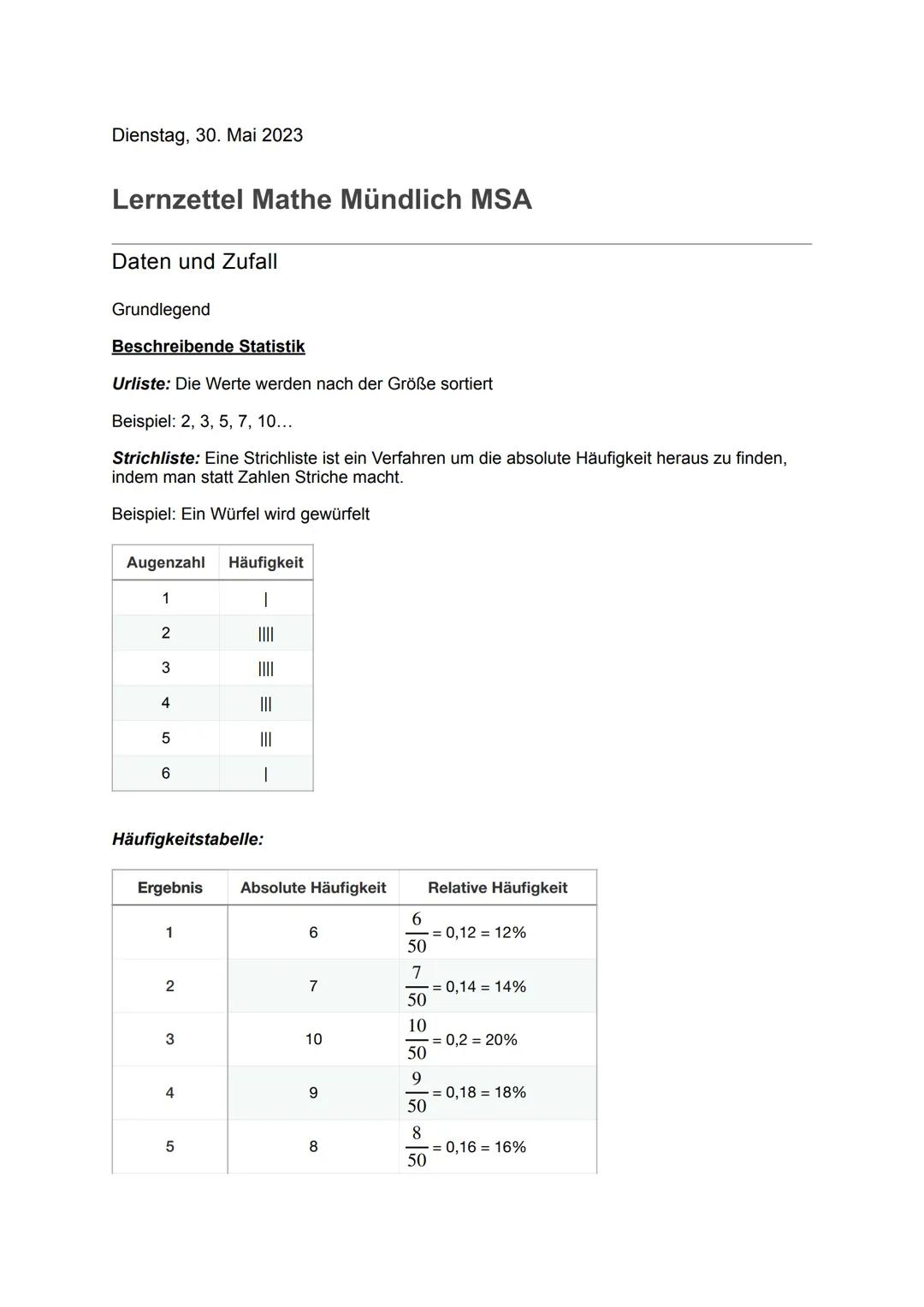 Dienstag, 30. Mai 2023

Lernzettel Mathe Mündlich MSA

Daten und Zufall

Grundlegend

Beschreibende Statistik

*Urliste*: Die Werte werden n